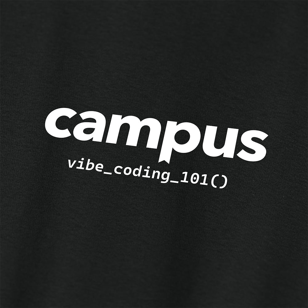 Black t-shirt with white text 'campus vibe_coding_101()' on a black background